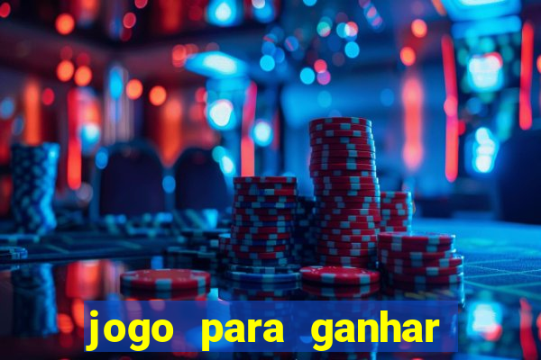 jogo para ganhar dinheiro de verdade no pix sem deposito